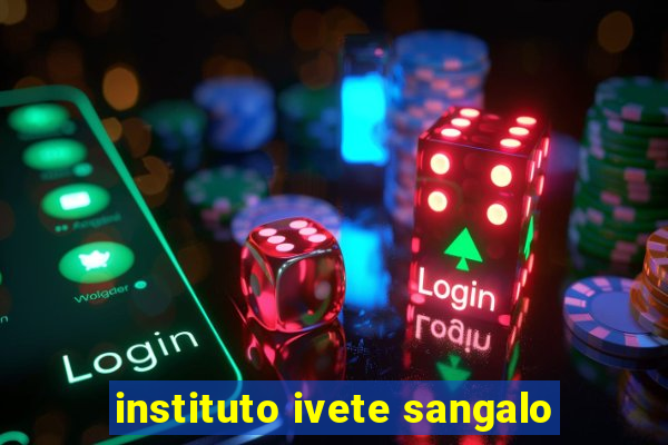 instituto ivete sangalo